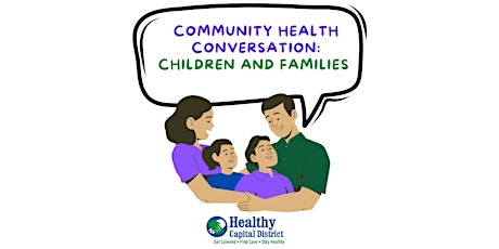 Community Health Conversation: Children and their Families