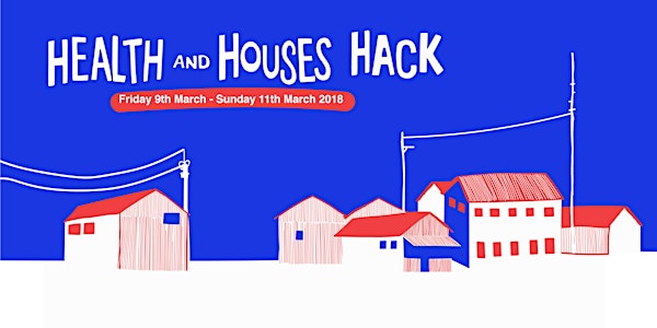 Health and Houses Hack