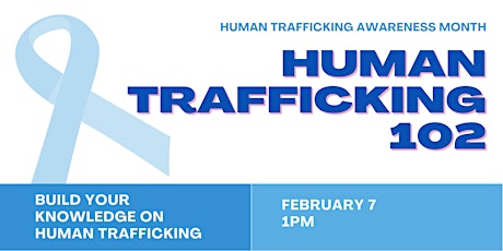 Human Trafficking 102