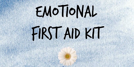 Holistic First Aid for Emotional Healing  primary image