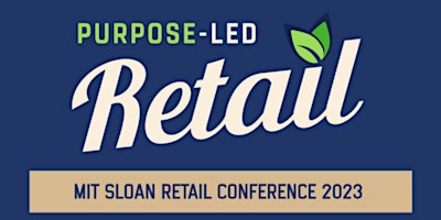 MIT Sloan Retail Conference 2023