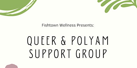 Fishtown Wellness Queer & Polyamorous Support Group