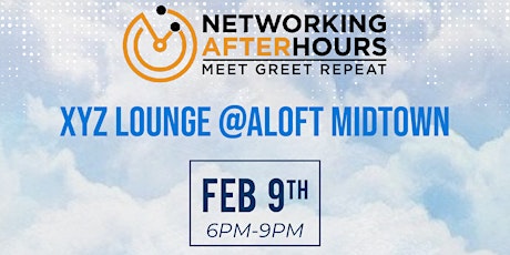Networking After Hours @ XYZ Lounge @Aloft Midtown