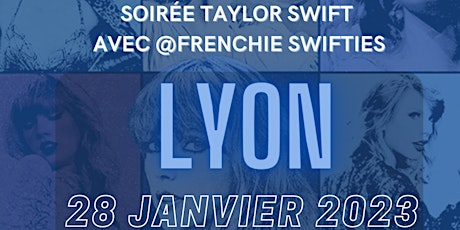 Soirée 100% Taylor Swift (Lyon) avec @FrenchieSwifties