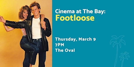 Cinema at The Bay: Footloose