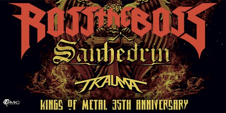 ROSS THE BOSS ‘Kings of Metal 35th anniversary tour’ • Sanhedrin • Trauma
