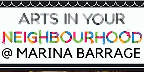 Arts in Your Neighbourhood @ Marina Barrage primary image