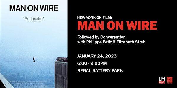 New York on Film: Man on Wire With Philippe Petit and Elizabeth Streb