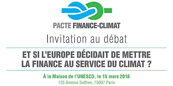 Et si l'Europe décidait de mettre la finance au service du climat?