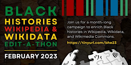 Black Histories Wikipedia & Wikidata Edit-a-thon (2023)