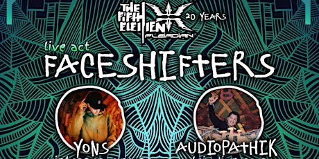 Faceshifters Live (Yons + Audiopathik) / The 5th E