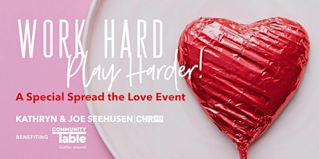 Work Hard, Play Harder - A Special Spread the Love Event