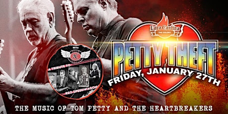 Petty Theft-Tribute to Tom Petty w/ High N Fidelity-REO Speedwagon Tribute