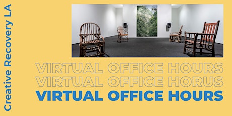Creative Recovery LA Virtual Office Hours #3