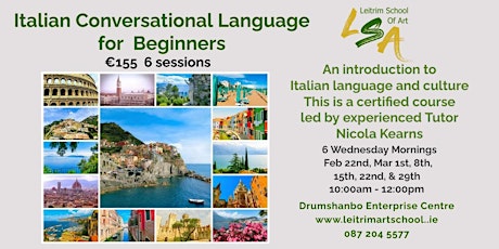Italian for Beginners, 6 Wed Morn's,10am-12pm, Feb 22, Mar 1, 8, 15, 22& 29