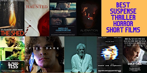 Best Suspense/Thriller/Horror Short Films (Chandler Int'l Film Festival)
