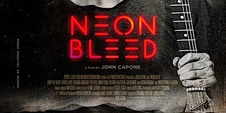 Neon Bleed (Feature Film) - Chandler International Film Festival