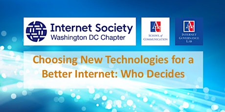 Choosing New Technologies for a Better Internet: Who Decides? primary image