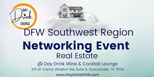 DFW Southwest Region Real Estate Networking Event