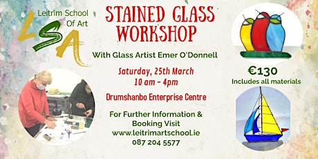 Stained Glass Workshop. Saturday 25th March 2023,10:00am-4:00pm