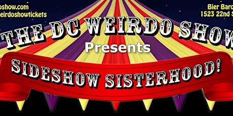 DC Weirdo Show Presents: SIDESHOW SISTERHOOD! primary image
