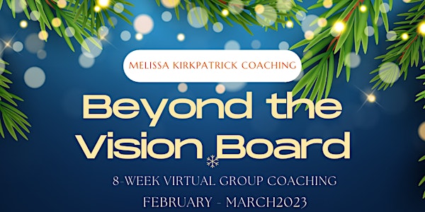 Beyond the Vision Board - Mindset and Focus to make your dreams reality!