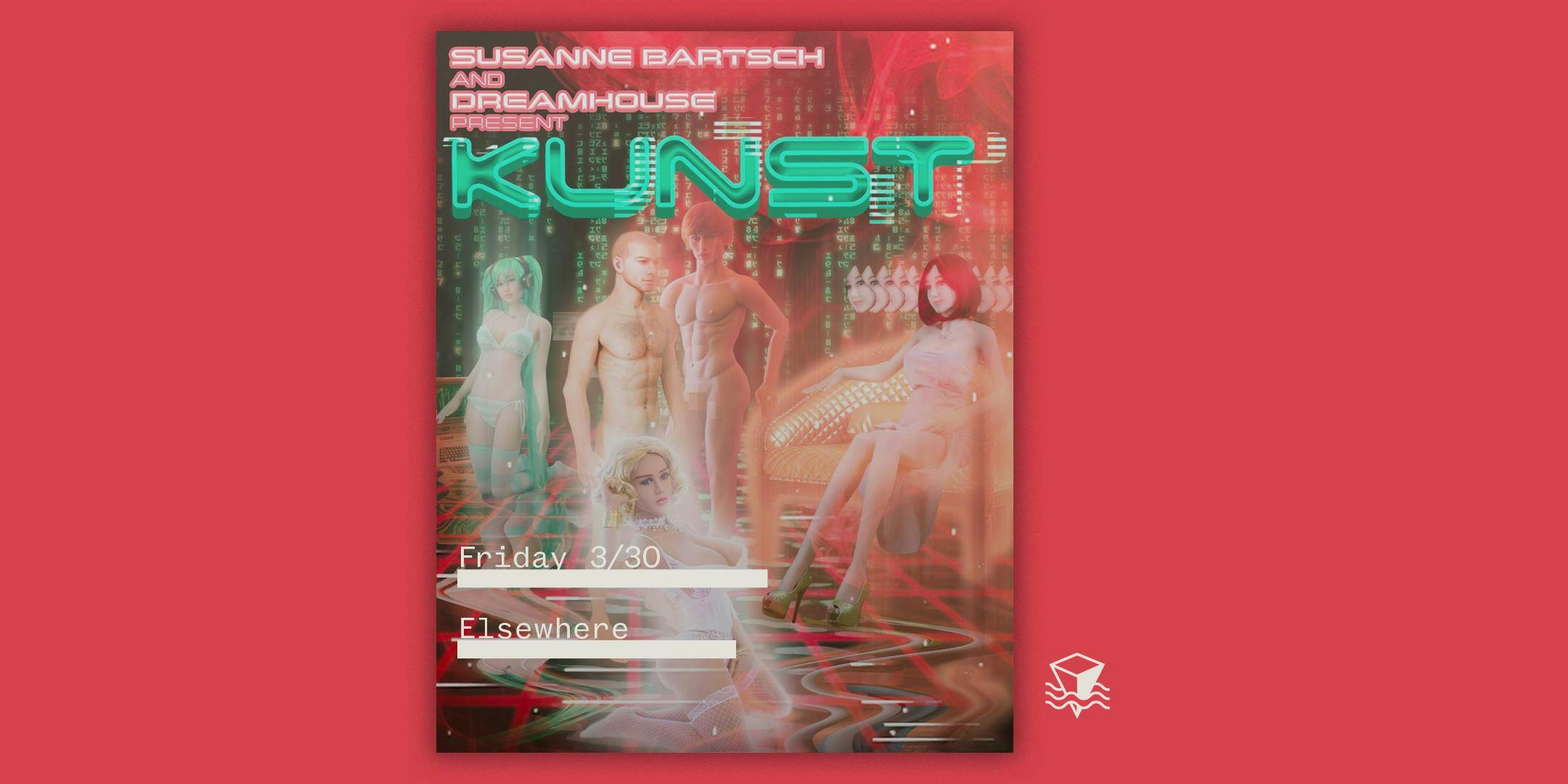 KUNST w/ Amber Valentine, Hex Hector, Tom Peters, Gia Garrison, Mazurbate, A Village Raid