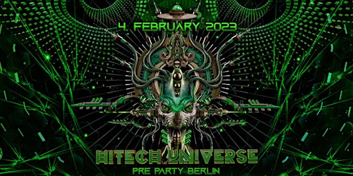 Hitech Universe - Pre Party Berlin 2023