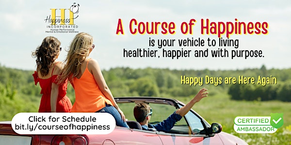 A Course of Happiness – HAPPY Days are Here Again