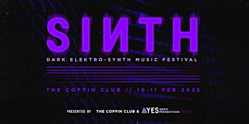 SINTH // Dark Elektro-Synth Music Festival // PDX & SEA