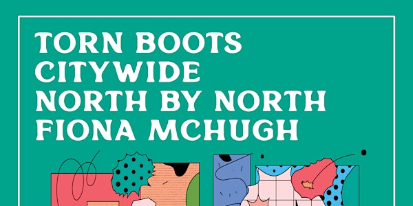 CityWide / North by North / Fiona McHugh / Torn Boots