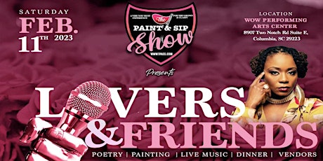 The Paint & Sip Show PRESENTS  Lovers & Friends Featuring K LOVE THE POET