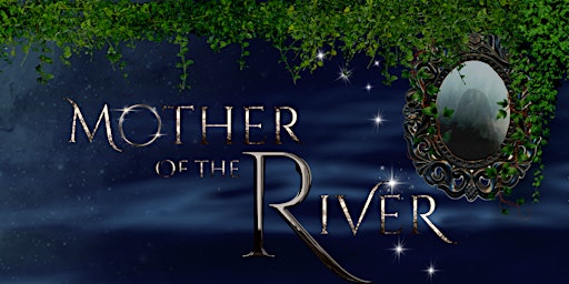 Mother of the River Launch Party
