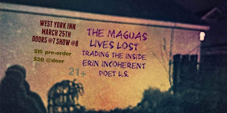 The Maguas/Lives Lost/Trading The Inside/Erin Incoherent/Poet L.S.