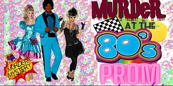 Last Dance at the 80's Prom  Murder Mystery @Ridgewood Winery Bville 3.11