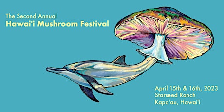 The Hawaii Mushroom Festival