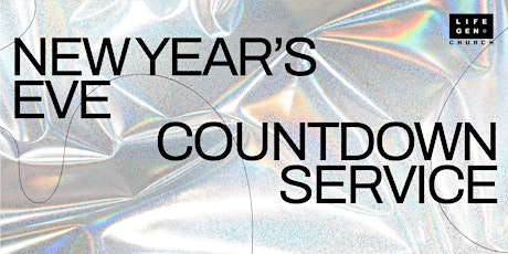 LIFEGEN NEW YEAR'S EVE COUNTDOWN SERVICE