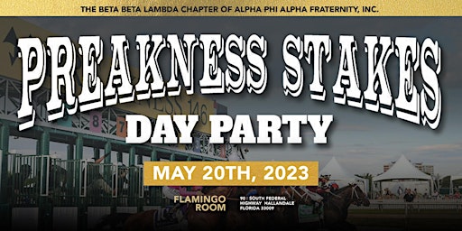 Preakness Day Party 2023  by the MIAMI ALPHAS Sponsored by Duke And Dame