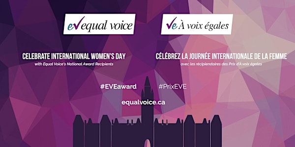 Equal Voice's IWD EVE awards / Prix EVE d'À voix égales