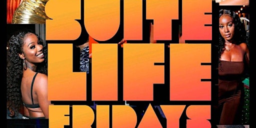 Primaire afbeelding van Suite Life Fridays Atlanta