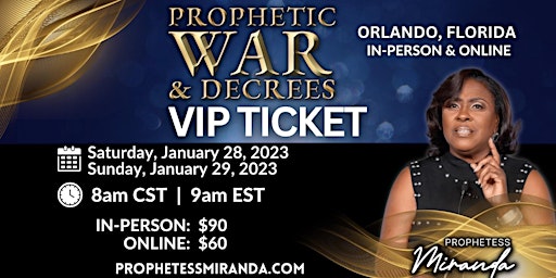 VIP Sessions - Orlando, FL Prophetic War & Decree Online & In-Person