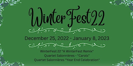Winter Fest 2022: Dec. 25, 2022-Jan. 8, 2023