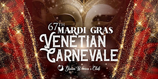67th Mardi Gras ~ Venetian Carnevale