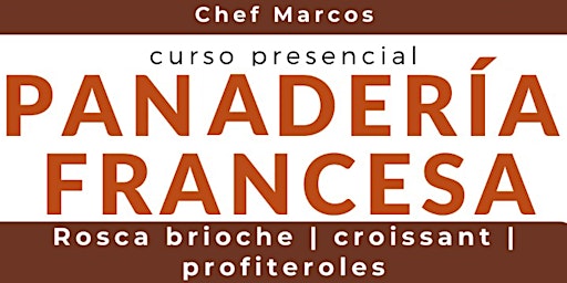 Panadería Francesa con chef Marcos Valadez en Anna Ruíz Store