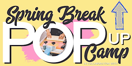 CHACC + Soul & Ink: A Live Screen Printing Experience Present: A Spring Break Pop Up Camp primary image