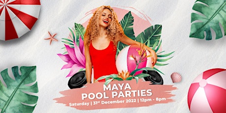Maya Saturday Pool Party with Live DJ