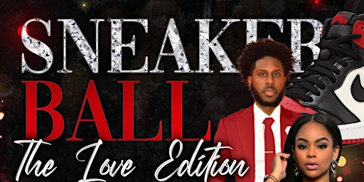 Sneaker Ball "The Love Edition"