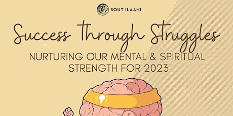 Success through struggles: Nurturing our mental & spiritual strength