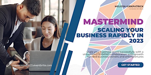 MASTERMIND 2023 Scale Your Business Successfully with other business owners