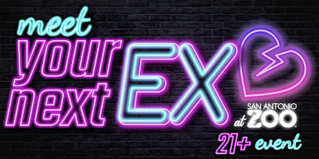 Meet Your Next Ex (21+ Event)